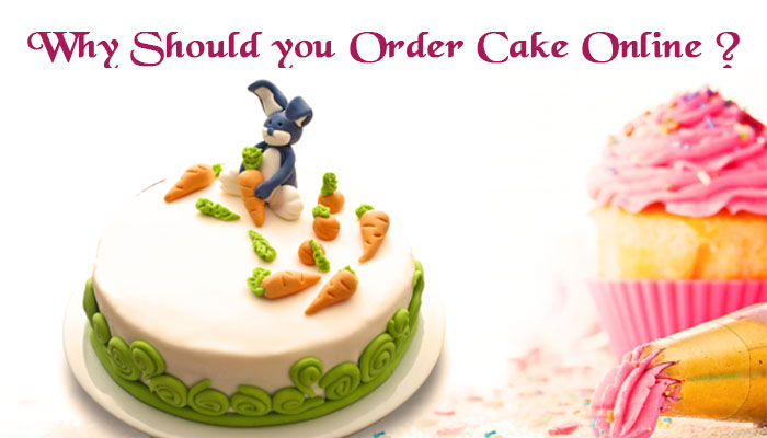 why should you order cake online