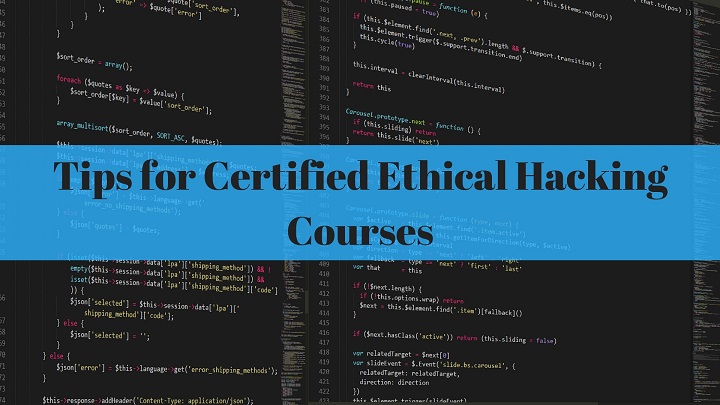 Tips for Certified Ethical Hacking Courses