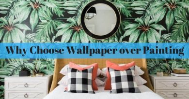 Why Choose Wallpaper over Painting