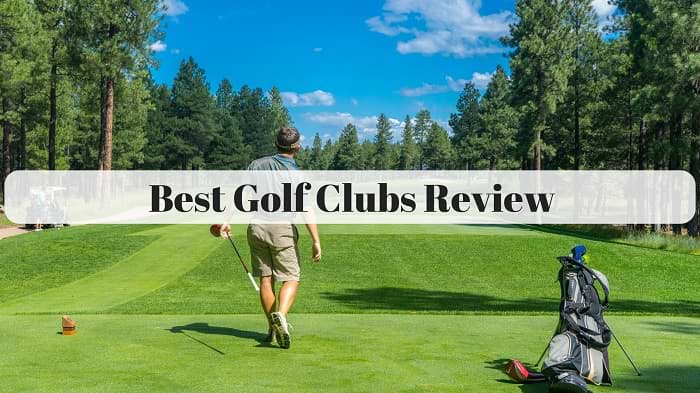 Best Golf Clubs Review