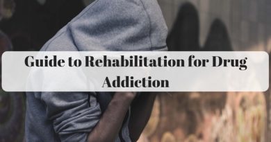 Guide to Rehabilitation for Drug Addiction