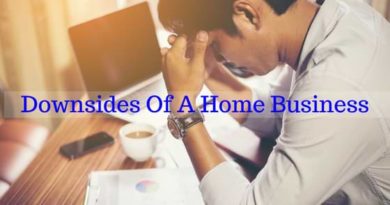 Downsides Of A Home Business