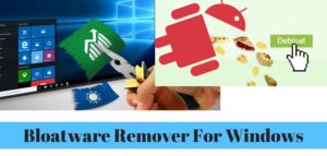 Bloatware Remover For Windows
