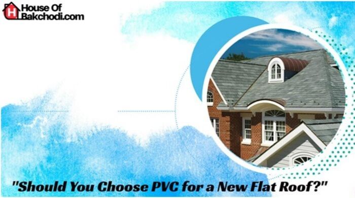 Should You Choose PVC for a New Flat Roof